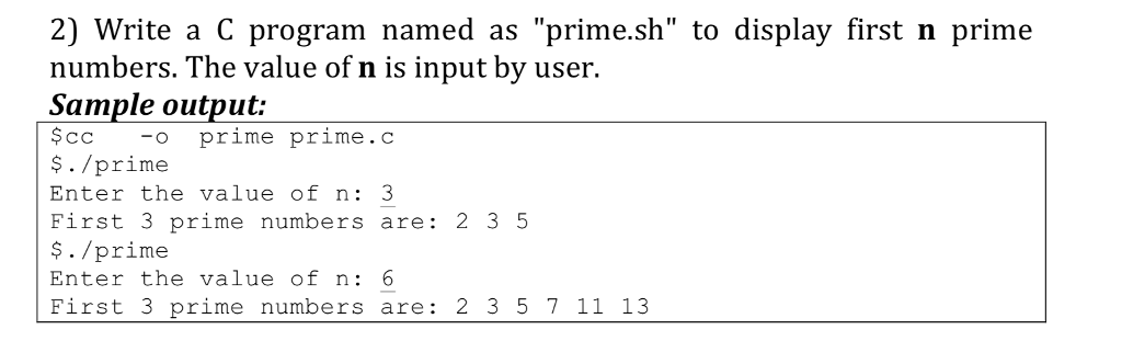  2) Write a C program named as "prime.sh" to display first