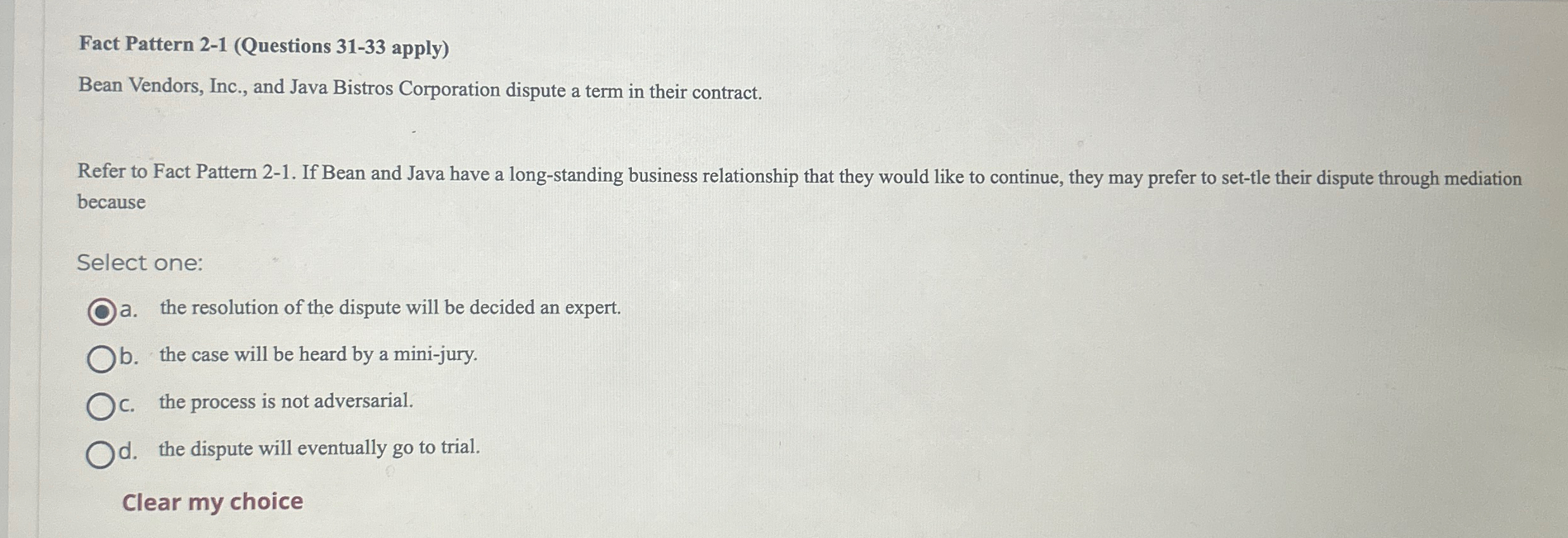  Fact Pattern 2-1(Questions 31-33 apply) Bean Vendors, Inc., and Java Bistros