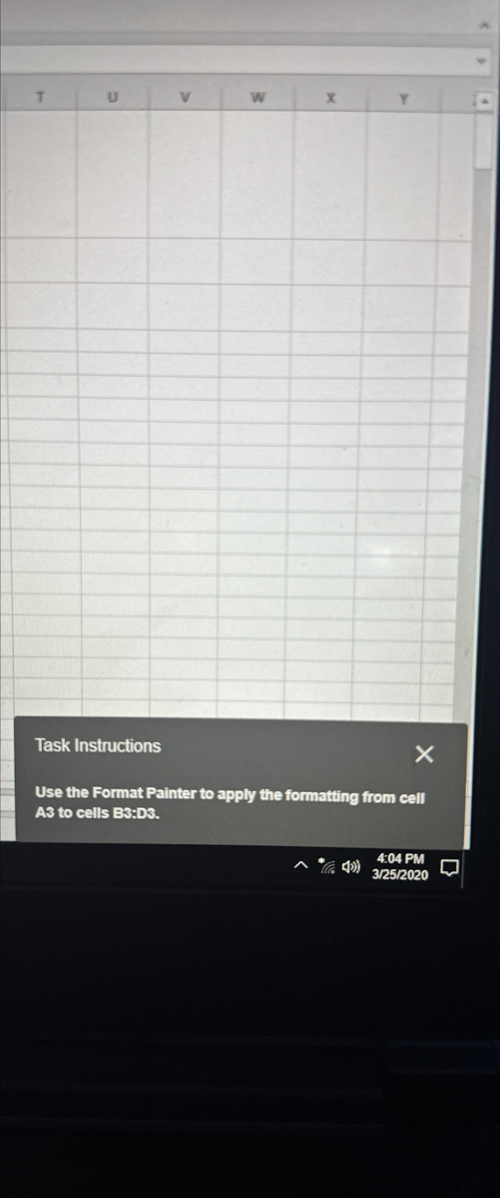  Task Instructions Use the Format Painter to apply the formatting from