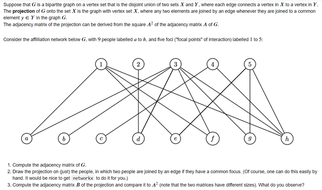***ANSWER IN PYTHON PLEASE*** Suppose that G is a bipartite graph on