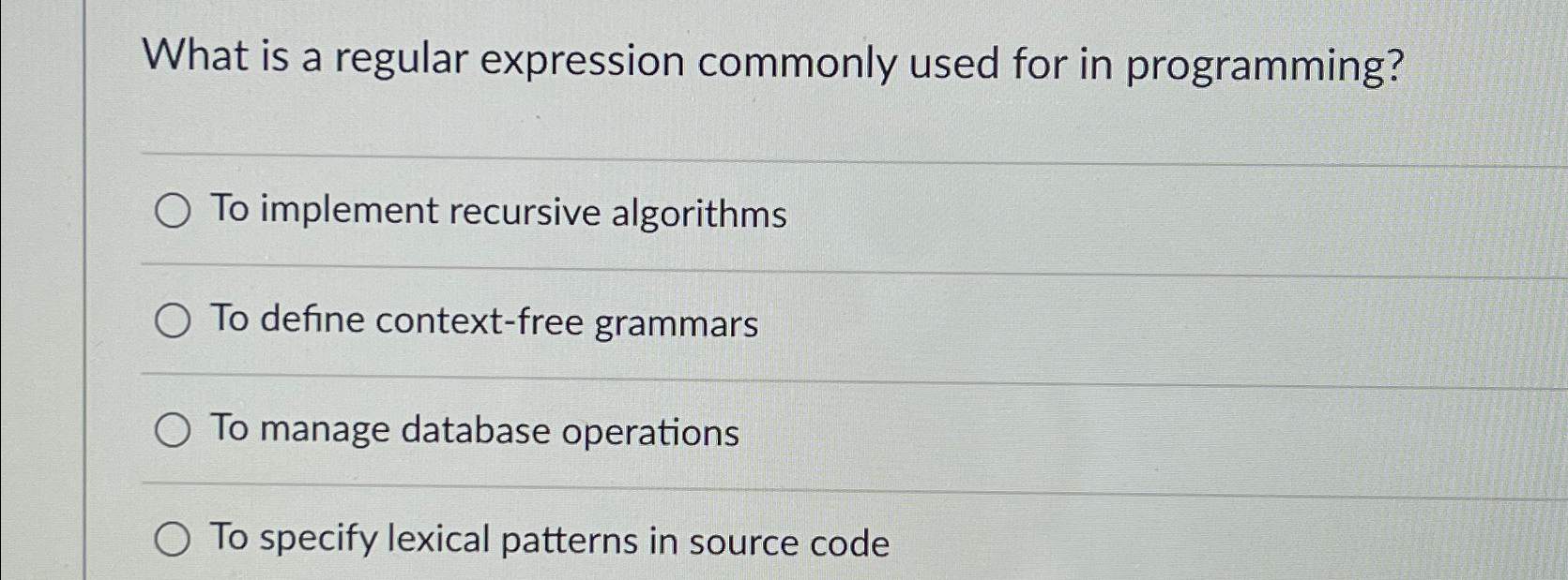  What is a regular expression commonly used for in programming? To