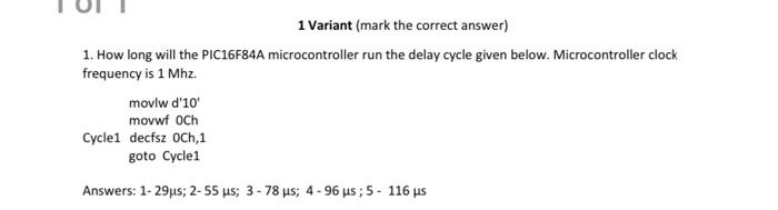  1 Variant (mark the correct answer) 1. How long will the