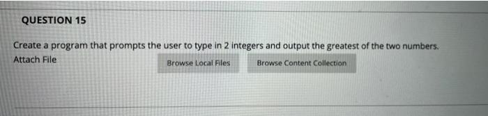  program is c++ need input and output QUESTION 15 Create a