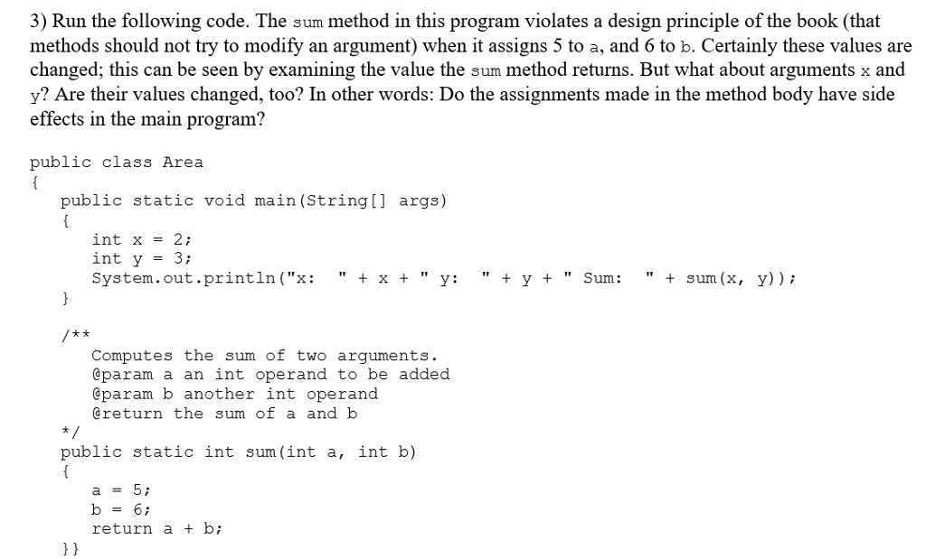 in java programming 3) Run the following code. The sum method in
