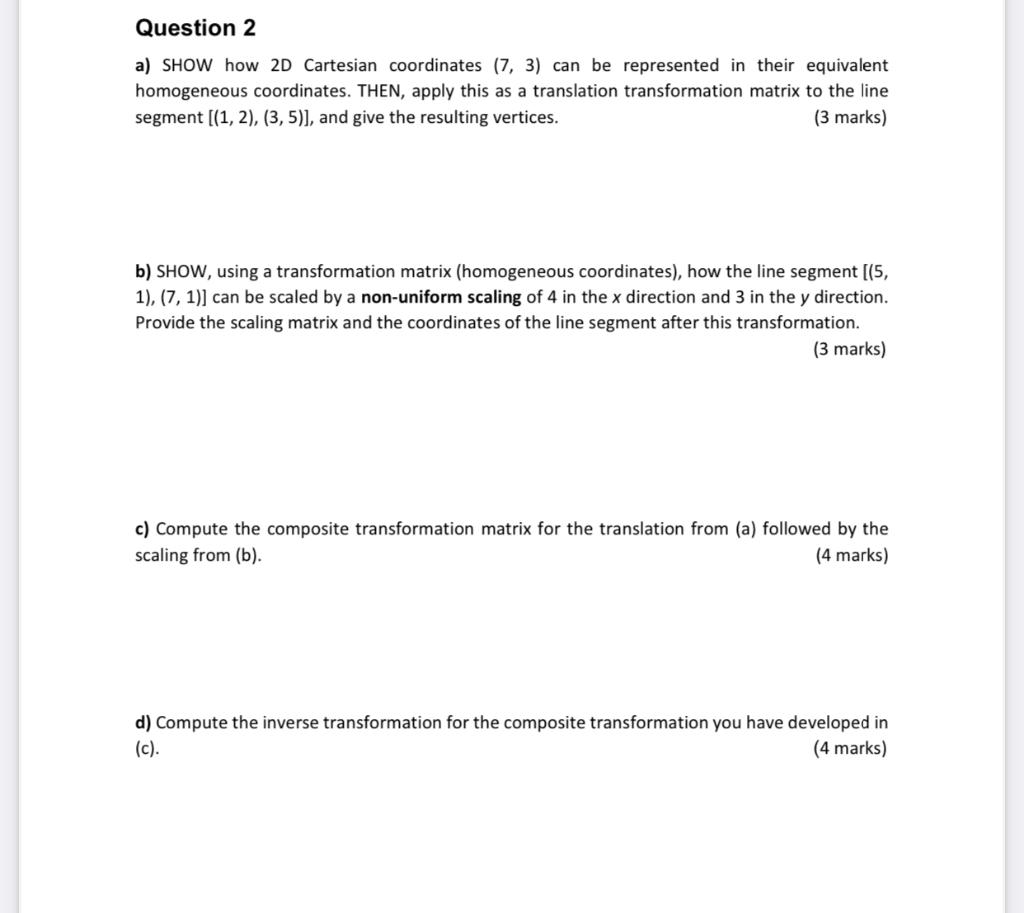 OpenGL question Question 2 a) SHOW how 2D Cartesian coordinates (7, 3)