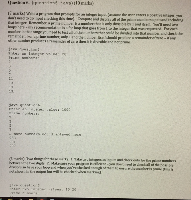  Question 6. (question6.java) (10 marks) (7 marks) Write a program that