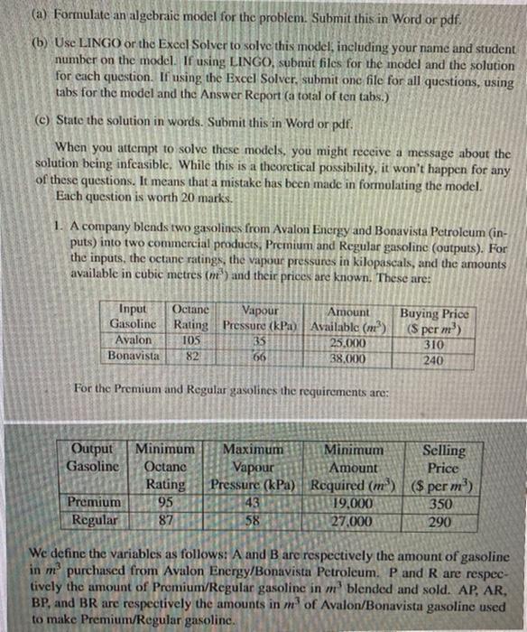 please solve using lingo (a) Formulate an algebraic model for the problem.