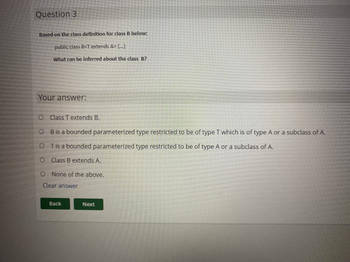  Question 3 Based on the class definition for class B below: