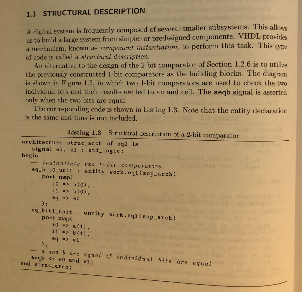 a and b carry unsigned numeric values. The design outputs 1 for
