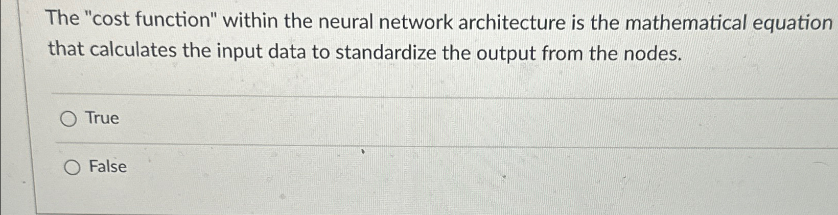  The "cost function" within the neural network architecture is the mathematical