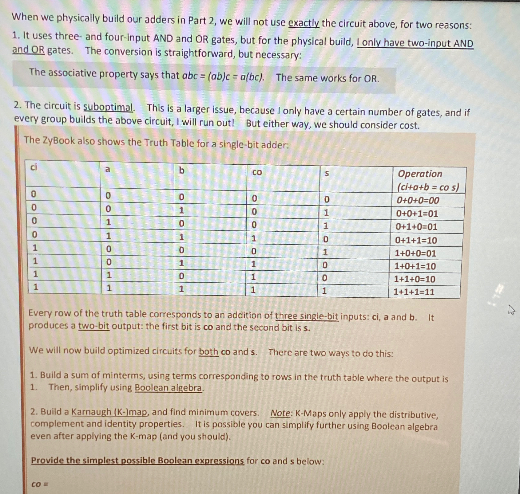  When we physically build our adders in Part 2, we will