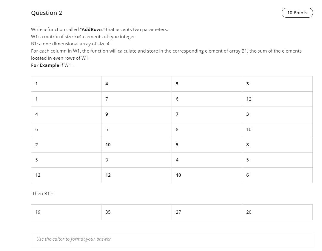 write in c ++ Question 2 10 Points Write a function called