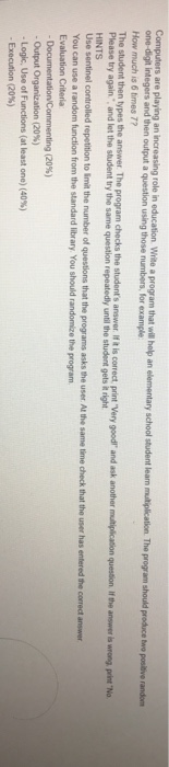  C++ program Computers are playing an increasing role in education. Write