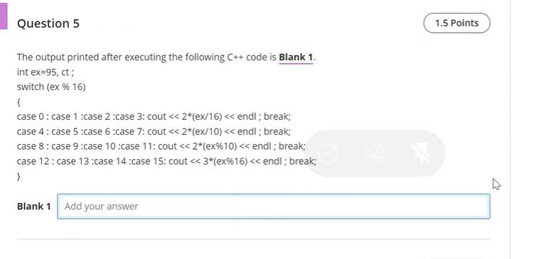  Question 5 1.5 Points The output printed after executing the following