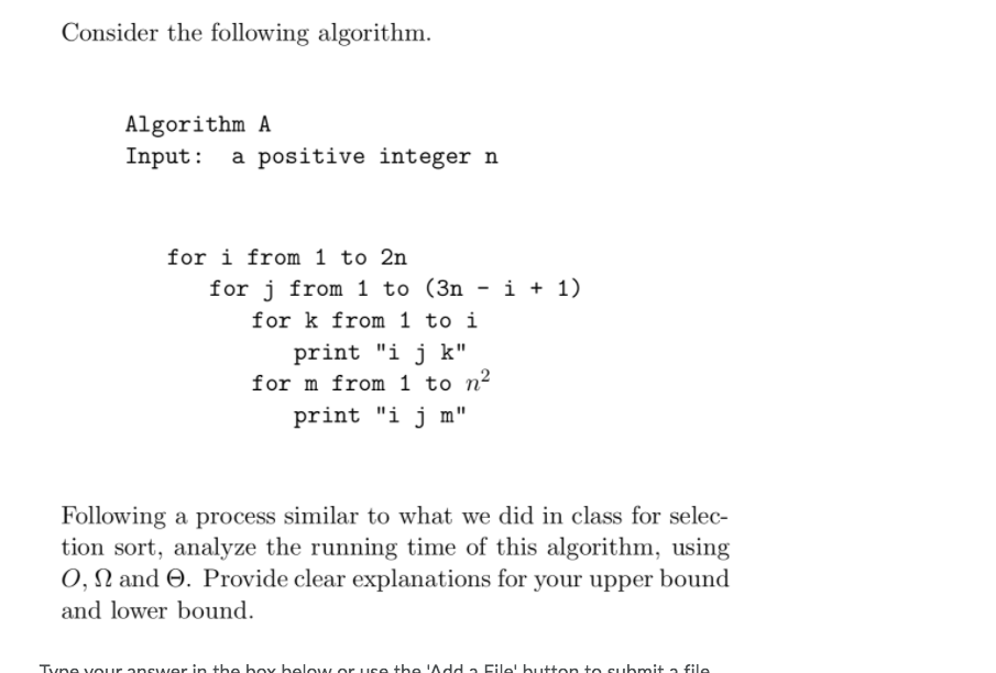  Consider the following algorithm. Algorithm A Input: a positive integer n