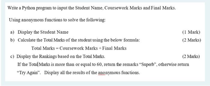 by using python Write a Python program to input the Student Name,