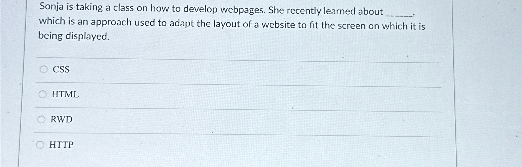  Sonja is taking a class on how to develop webpages. She