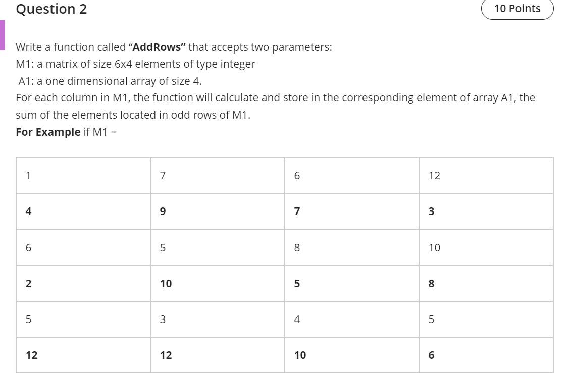  Question 2 10 Points Write a function called "AddRows" that accepts