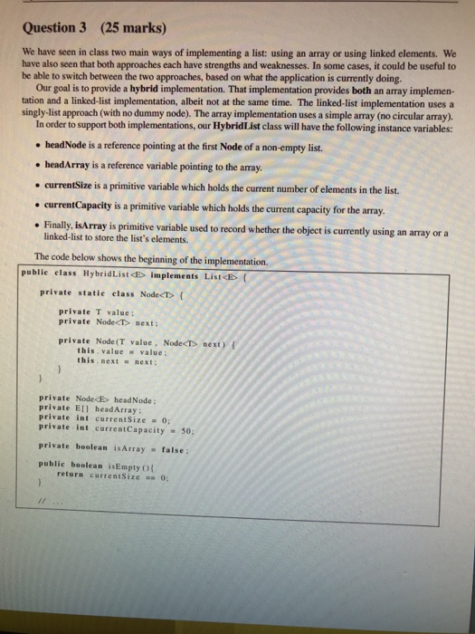  java problem Question 3 (25 marks) We have seen in class
