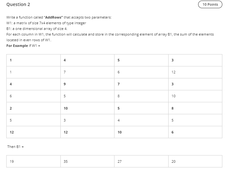  Question 2 10 Points Write a function called "AddRows" that accepts
