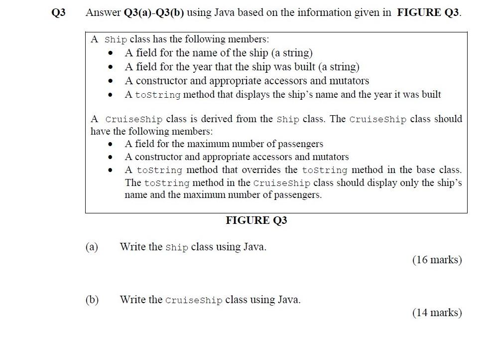  Q3 Answer Q3(a)-Q3(b) using Java based on the information given in