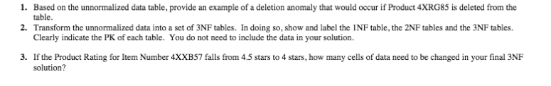 1. Based on the unnormalized data table, provide an example of