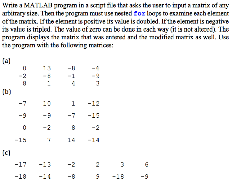Write a MATLAB program in a script file that asks the
