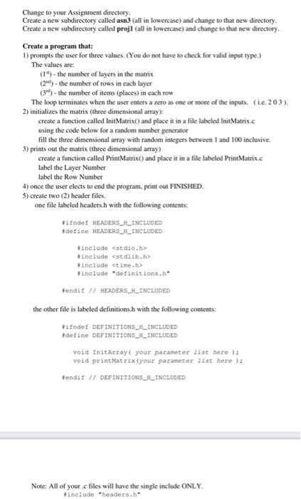  Change to your Assignment directory. Create a new subdirectory called asn3