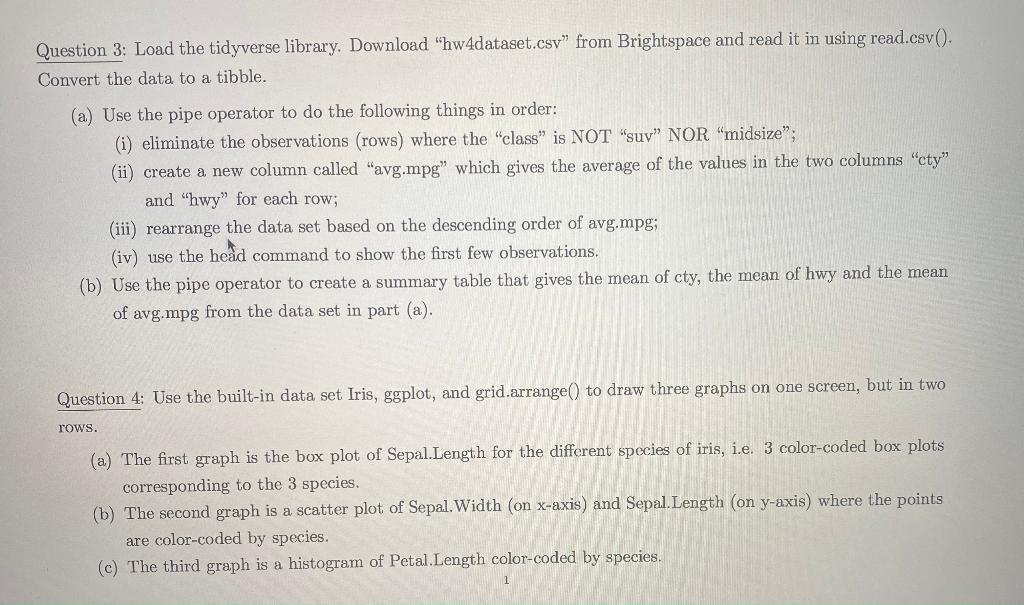 Questions 3 and 4 please.. CODE IN R NOT PYTHON Question 3: