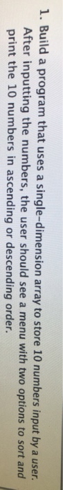  Build a program that uses a single-dimension array to store 10