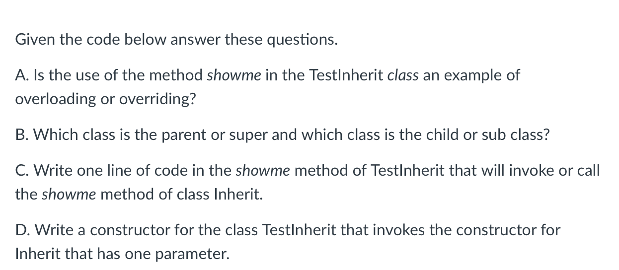Given the code below answer these questions. A. Is the use