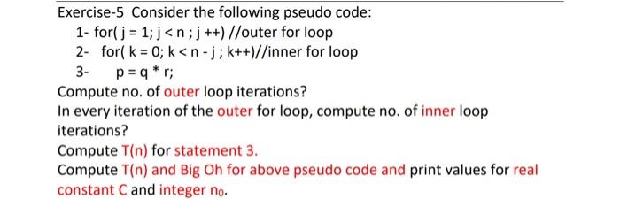Please answer the questions and show work. 3- Exercise-5 Consider the following