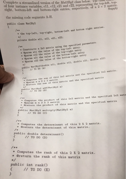 that can be added and !multiplied. A 2 2 matrix is a