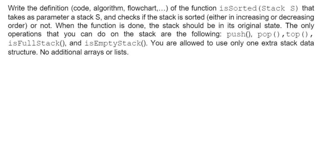  Write the definition (code, algorithm, flowchart,...) of the function is Sorted