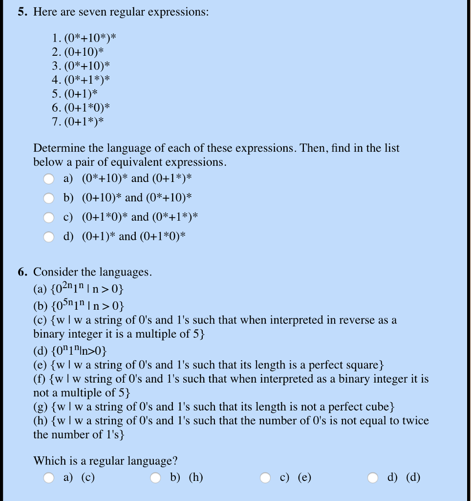 5. Here are seven regular expressions: ! . (0%+10%)* 2. (0+10)*