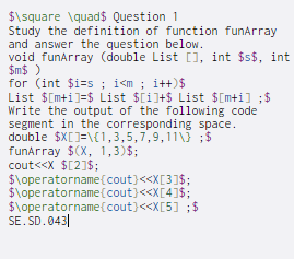  $\square \quad Question 1 Study the definition of function funArray and