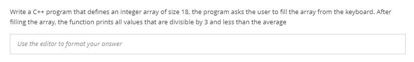  Write a C++ program that defines an integer array of size