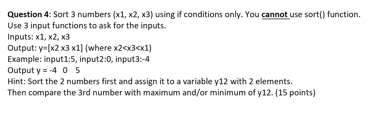  Question 4: Sort 3 numbers (x1, x2, x3) using if conditions