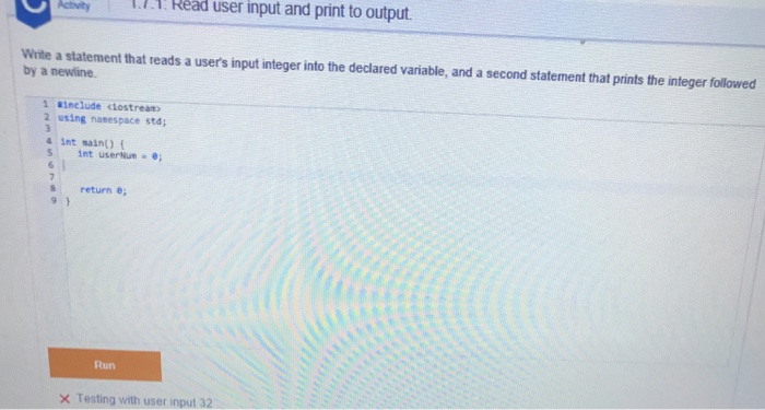  Write a statement that leads a user's input integer into the