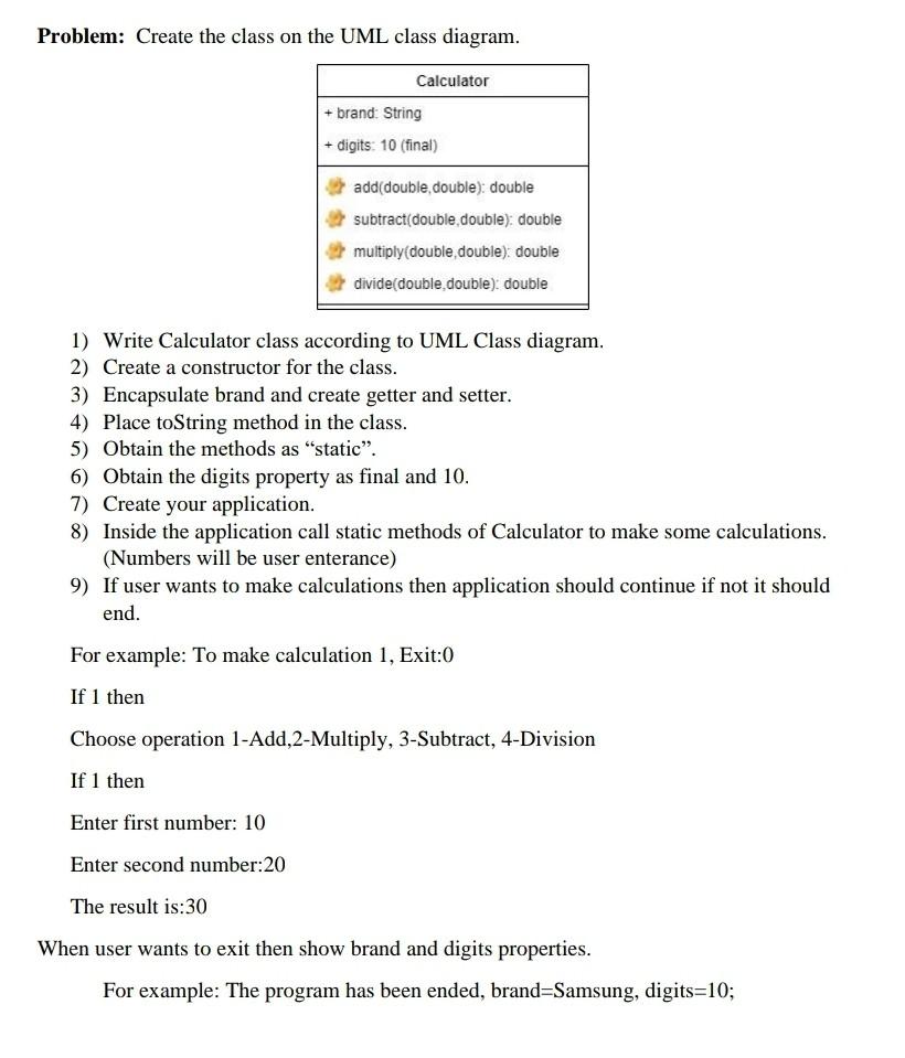  Java oop Problem: Create the class on the UML class diagram.