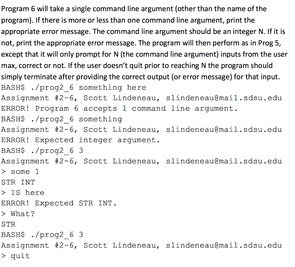 program written in C language Program 6 will take a single command