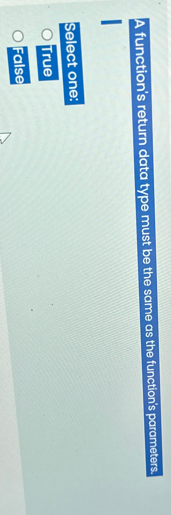  A function's return data type must be the same as the