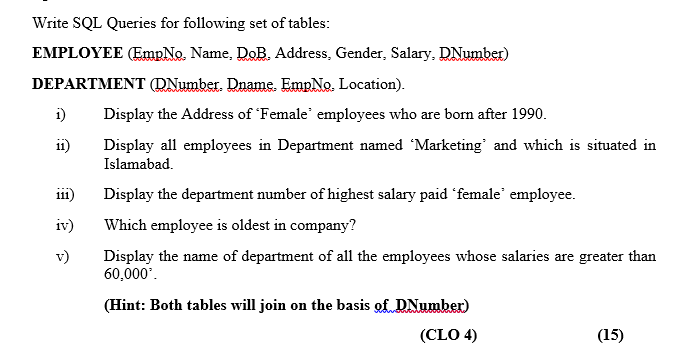 do it on paper Write SQL Queries for following set of