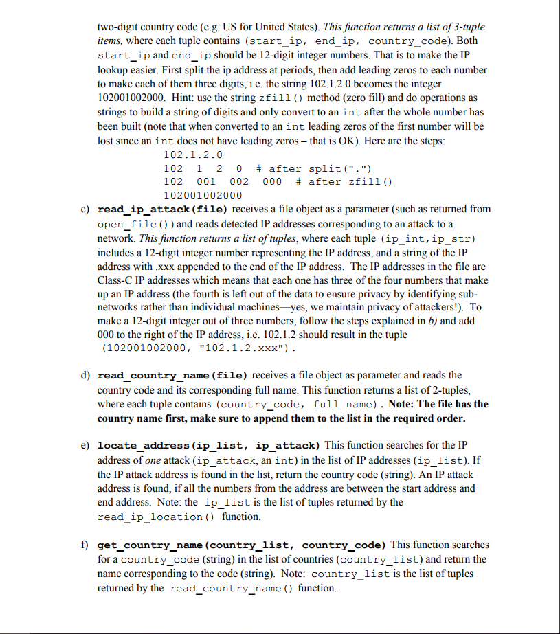 pass def read_ip_location(file): pass def read_ip_attack(file): pass def read_country_name(file): pass def locate_address(ip_list,