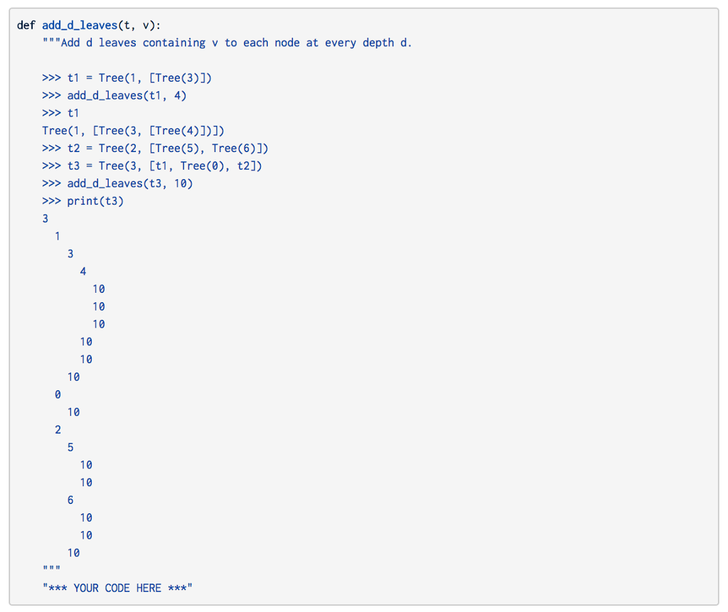 In Python, implement add_d_leaves, a function that takes in a Tree instance