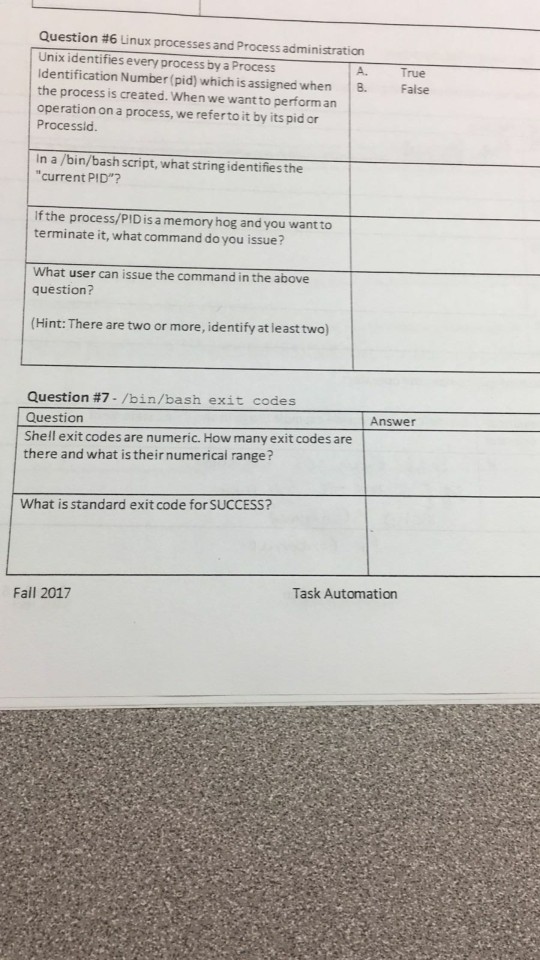  Question #6 Lnux processes and Process administration Unix identifies every process