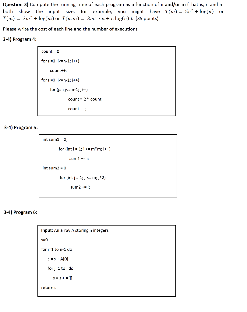 Question 3) Compute the running time of each program as a
