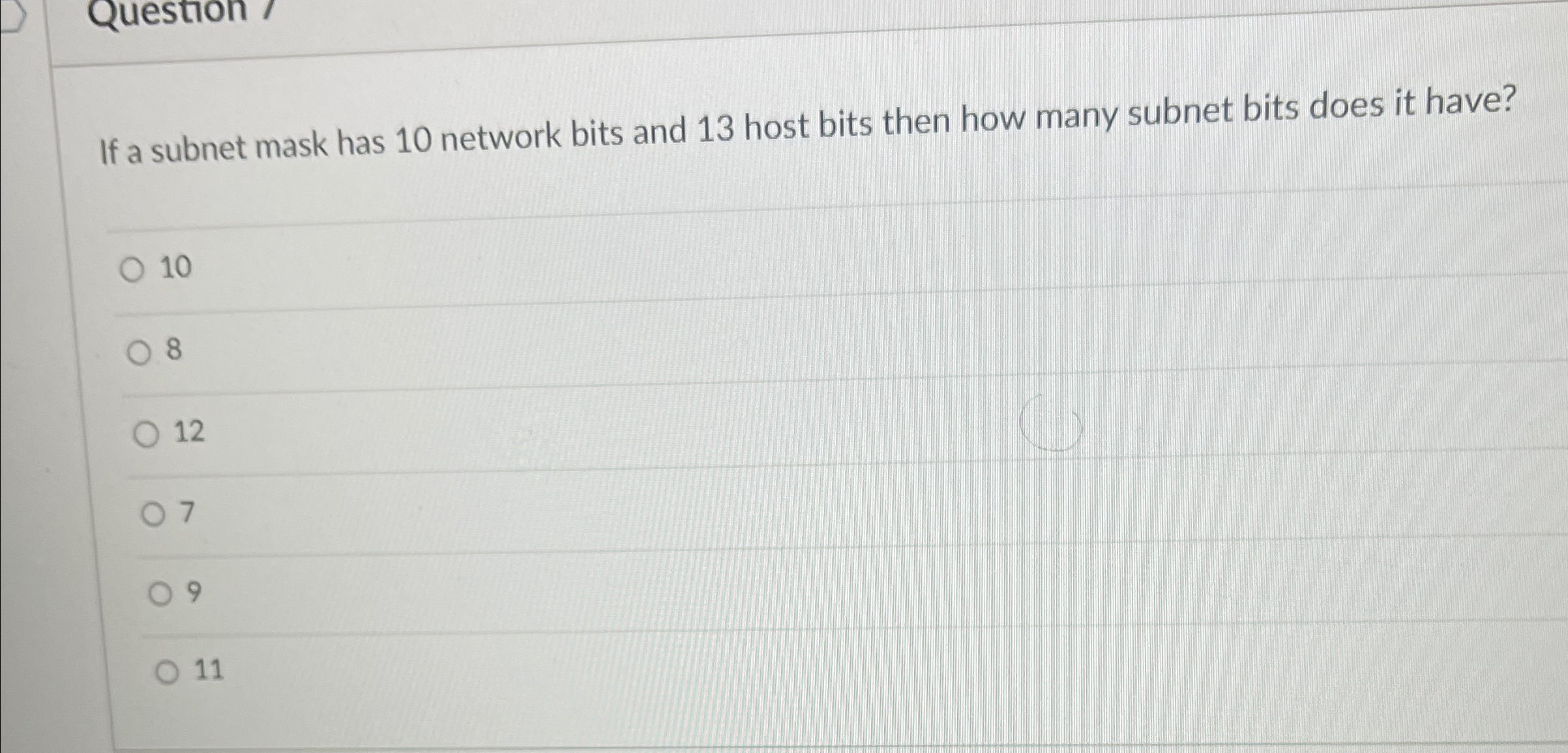  If a subnet mask has 10 network bits and 13 host