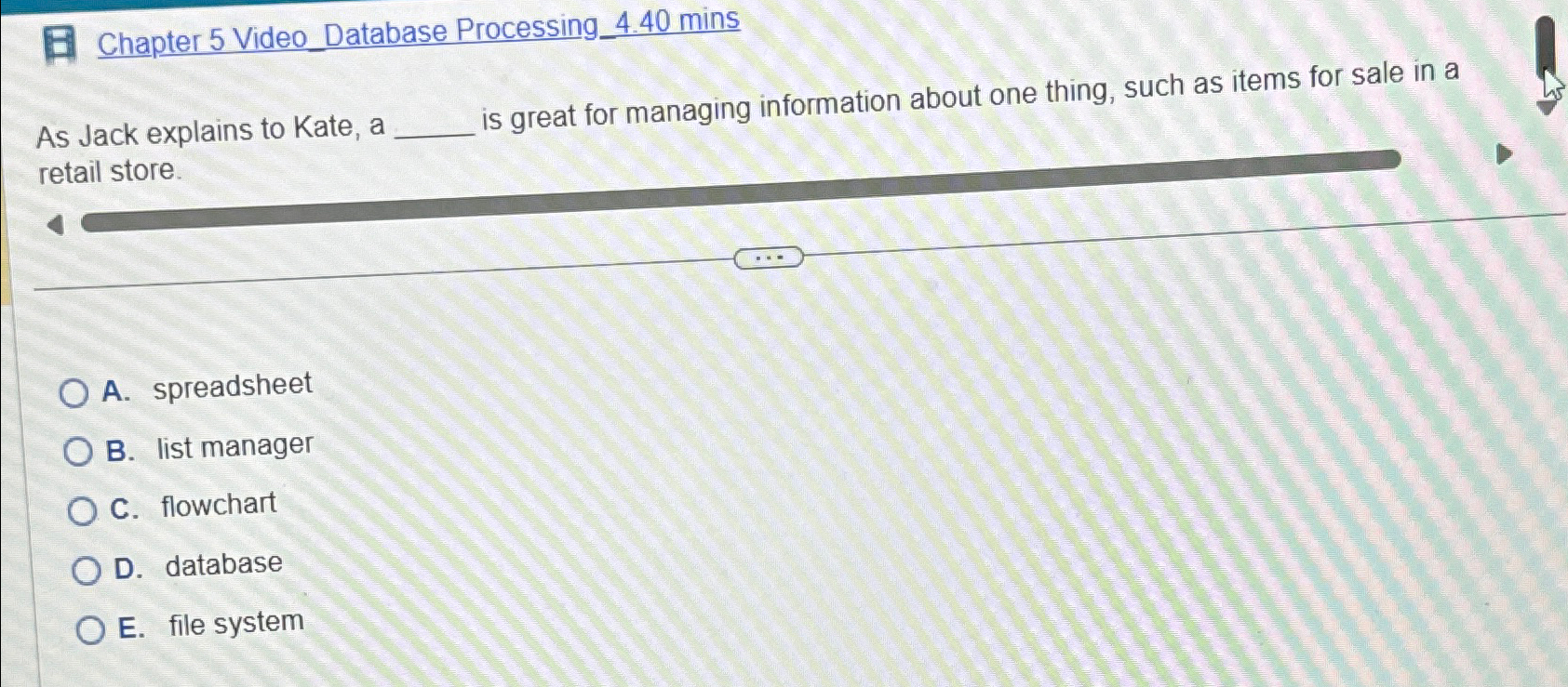  Chapter 5 Video Database Processing_4.40 mins As Jack explains to Kate,