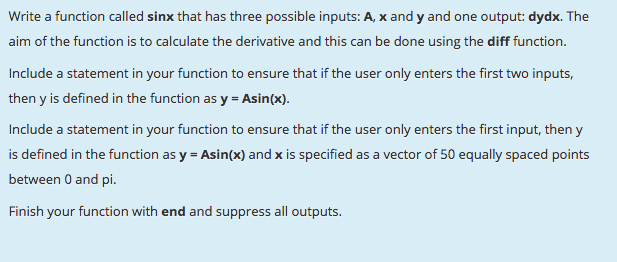 the code must be written in Matlab Write a function called sinx
